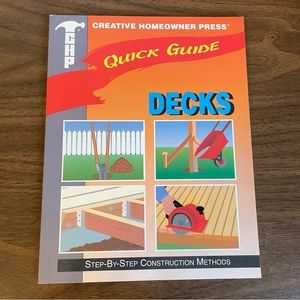 Vintage Deck Construction Guide by Creative Homeowner Press Quick Guide